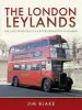 Audiobook The London Leylands: The Last Years of r t l and r t w Operation in London author Jim Blake