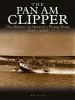 Audiobook The pan am Clipper: The History of pan American'S Flying Boats 1935-1945 author Roy Allen