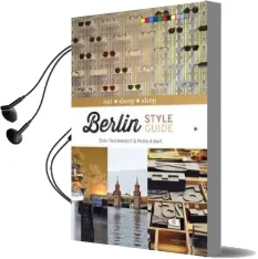 Berlin Style Guide: Eat Sleep Shop Audiobook download free by Petra Albert
