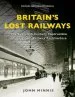 Audiobook Britain'S Lost Railways: A Commemoration of our Finest Railway Architecture author John Minnis