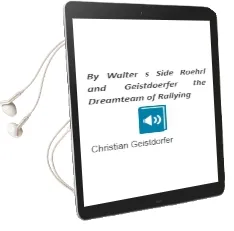 By Walter'S Side: Roehrl and Geistdoerfer: The Dreamteam of Rallying Audiobook download free by Christian Geistdörfer