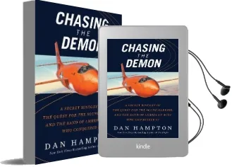 Chasing the Demon: A Secret History of the Quest for the Sound Barrier, and the Band of American Aces who Conquered it Audiobook download free by Dan Hampton