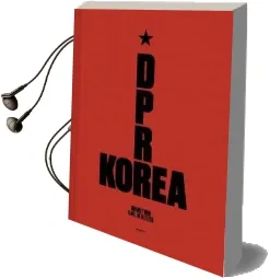 D.P.R. Korea: Grand Tour Audiobook download free by Carl De Keyzer