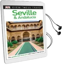 Dk Eyewitness Travel Guide Seville and Andalucia Audiobook download free by Dk Travel
