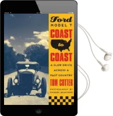 Ford Model t Coast to Coast: A Slow Drive Across a Fast Country Audiobook download free by Tom Cotter