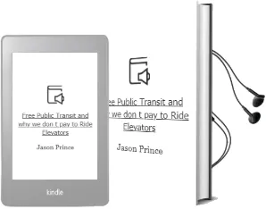 Free Public Transit: And why we Don'T pay to Ride Elevators Audiobook download free by Jason Prince