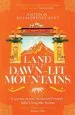 Audiobook Land of the Dawn-Lit Mountains: Shortlisted for the 2018 Edward Stanford Travel Writing Award author Antonia Bolingbroke Kent