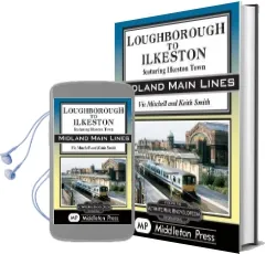 Loughborough to Ilkeston: Featuring Ilkeston Town Audiobook download free by Vic Mitchell