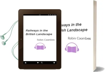 Railways in the British Landscape Audiobook download free by Robin Coombes
