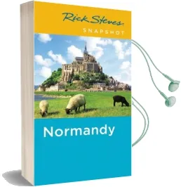 Rick Steves Snapshot Normandy (Fourth Edition) Audiobook download free by Rick Steves