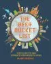 Audiobook The Beer Bucket List: Over 150 Essential Beer Experiences From Around the World author Mark Dredge