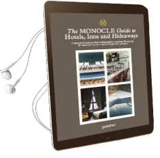 The Monocle Guide to Hotels, Inns and Hideaways Audiobook download free by Monocle