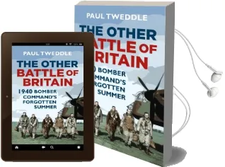 The Other Battle of Britain: 1940: Bomber Command'S Forgotten Summer Audiobook download free by Paul Tweddle