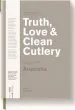 Audiobook Truth, Love & Clean Cutlery: A new way of Choosing Where to eat in Australia author Jill Dupleix