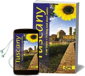 Tuscany: 8 car Tours, 75 Long and Short Walks Audiobook download free by Liz Mizon