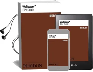 Wallpaper* City Guide Berlin Audiobook download free by Wallpaper*