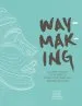 Audiobook Waymaking: An Anthology of Women'S Adventure Writing, Poetry and art author Melissa Harrison