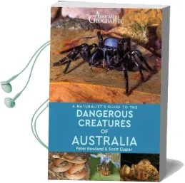 A Naturalist'S Guide to Dangerous Creatures of Australia Audiobook download free by Peter Rowland