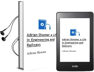 Adrian Shooter: A Life in Engineering and Railways Audiobook download free by Adrian Shooter