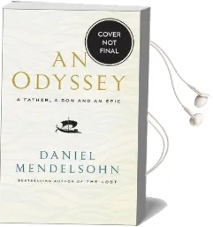 An Odyssey: A Father, a son and an Epic: Shortlisted for the Baillie Gifford Prize 2017 Audiobook download free by Daniel Mendelsohn