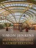 Audiobook Britain'S 100 Best Railway Stations author Simon Jenkins