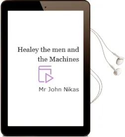 Healey: The men and the Machines Audiobook download free by Mr. John Nikas