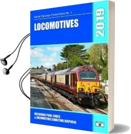 Locomotives 2019: Including Pool Codes and Locomotives Awaiting Disposal Audiobook download free by Robert Pritchard