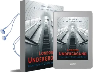 London Underground: Architecture, Design and History Audiobook download free by David Long