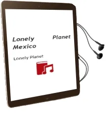 Lonely Planet Mexico Audiobook download free by Lonely Planet