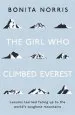 Audiobook The Girl who Climbed Everest: Lessons Learned Facing up to the World'S Toughest Mountains author Bonita Norris
