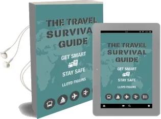 The Travel Survival Guide: Get Smart, Stay Safe Audiobook download free by Lloyd Figgins