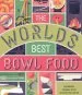 Audiobook The World'S Best Bowl Food: Where to Find it and how to Make it author Lonely Planet
