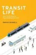 Audiobook Transit Life: How Commuting is Transforming our Cities author David Bissell