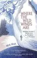 Audiobook Where the Wild Winds are: Walking Europe'S Winds From the Pennines to Provence author Nick Hunt