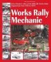 Audiobook Works Rally Mechanic: Bmc/Bl Works Rally Department 1955-79 Paperback Edition author Brian Moylan