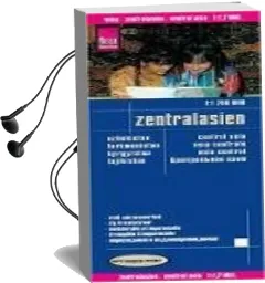 Asia Central 2018 Audiobook download free by Reise Know How Verlag Peter Rump