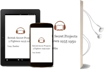 British Secret Projects 3: Fighters 1935-1950 Audiobook download free by Tony Buttler