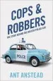 Audiobook Cops and Robbers: The Story of the British Police car author Ant Anstead