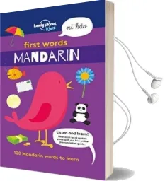 First Words - Mandarin: 100 Mandarin Words to Learn Audiobook download free by Lonely Planet