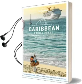Lonely Planet Cruise Ports Caribbean Audiobook download free by Ray Bartlett