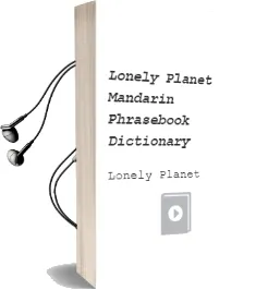 Lonely Planet Mandarin Phrasebook & Dictionary Audiobook download free by Lonely Planet