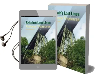 Lost Lines: Railway Treasures Audiobook download free by Nigel Welbourn