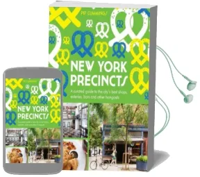 New York Precincts: A Curated Guide to the City'S Best Shops, Eateries, Bars and Other Hangouts Audiobook download free by Pip Cummings
