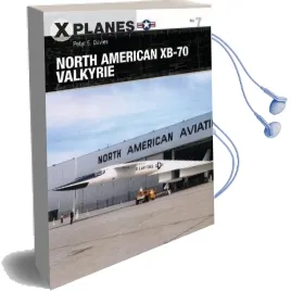 North American Xb-70 Valkyrie Audiobook download free by Peter E. Davies