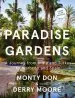 Audiobook Paradise Gardens: The World'S Most Beautiful Islamic Gardens author Monty Don