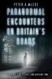 Audiobook Paranormal Encounters on Britain'S Roads: Phantom Figures, Ufos and Missing Time author Peter A. Mccue