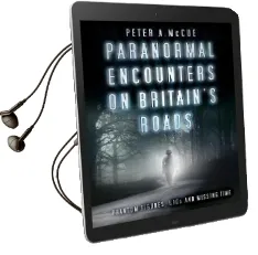 Paranormal Encounters on Britain'S Roads: Phantom Figures, Ufos and Missing Time Audiobook download free by Peter A. Mccue