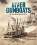 Audiobook River Gunboats: An Illustrated Encyclopedia author Roger Branfill Cook