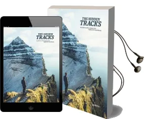 The Hidden Tracks: Wanderlust off the Beaten Path Explored by cam Honan Audiobook download free by Gestalten