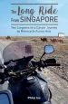 Audiobook The Long Ride From Singapore: Two Surgeons on a Cancer Journey author Philip Iau